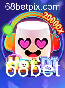 Descubra o Mundo Excitante de HotDJ e 68bet